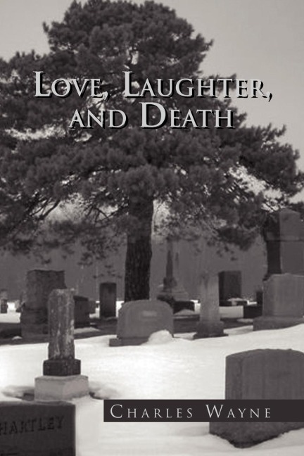 Love, Laughter, and Death