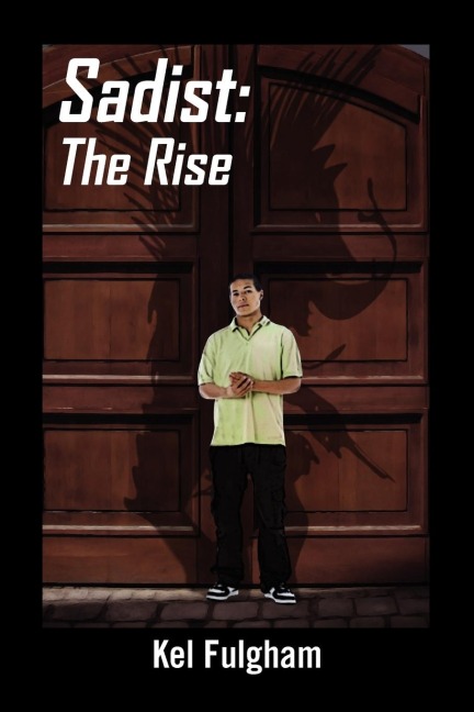 Sadist: The Rise