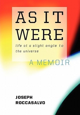 As It Were Life at a Slight Angle to the Universe