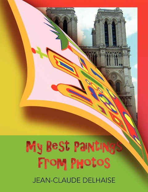My Best Paintings from Photos