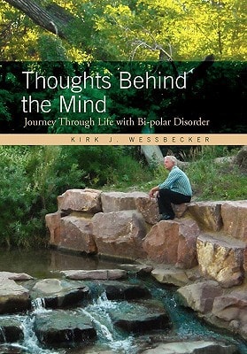 Thoughts Behind the Mind Journey Through Life with Bi-polar Disorder
