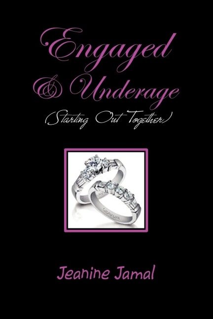 Engaged & Underage: (Starting Out Together)