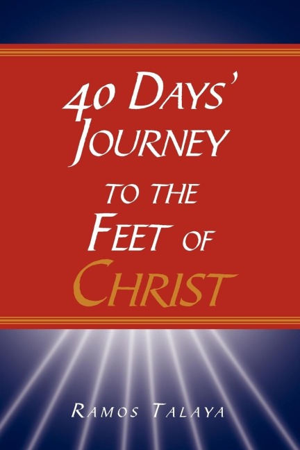 40 Days Journey to the Feet of Christ