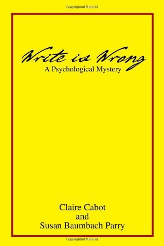 Write Is Wrong A Psychological Mystery