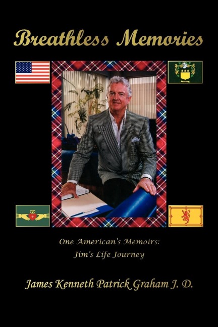Breathless Memories: One Americans Memoirs Jims Life Journey