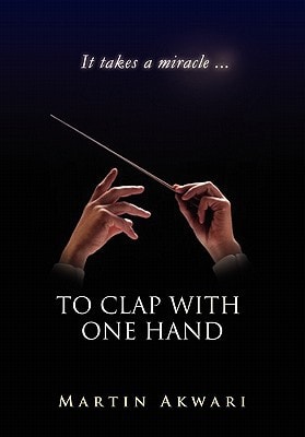 To Clap with One Hand