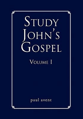 Study John's Gospel Volume I