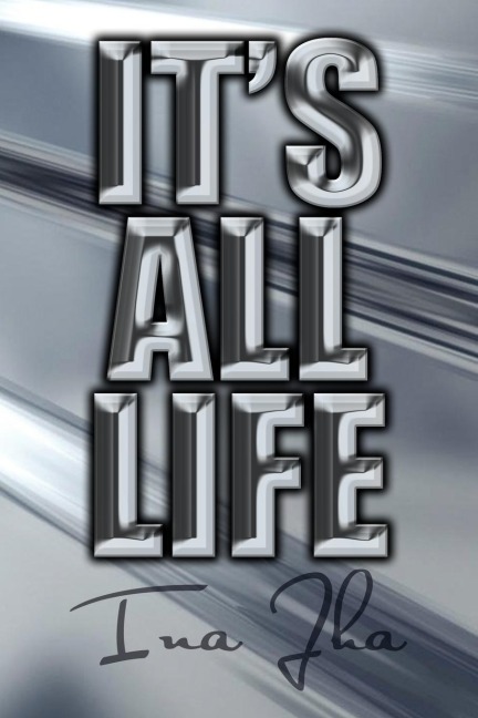 Its All Life