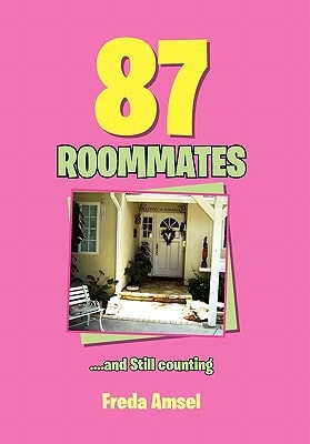 87 Roommates... . and Still Counting
