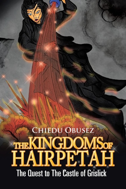 THE KINGDOMS OF HAIRPETAH: THE QUEST TO THE CASTLE OF GRISLICK
