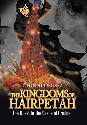 The Kingdoms of Hairpetah The Quest to the Castle of Grislick