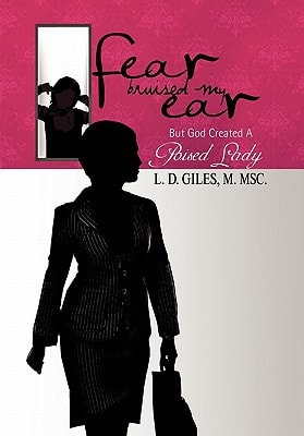 Fear Bruised My Ear But God Created a Poised Lady