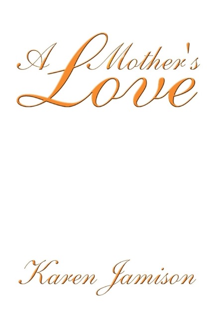A Mothers Love