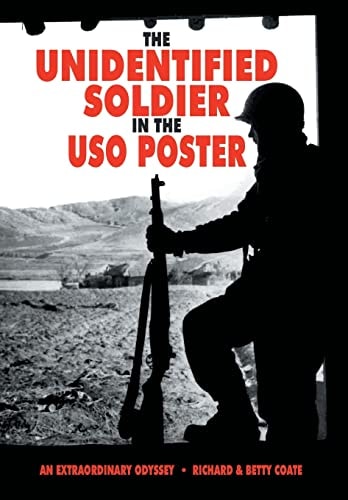 The Unidentified Soldier in the USO Poster An Extraordinary Odyessey