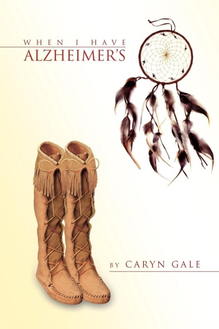When I Have Alzheimers