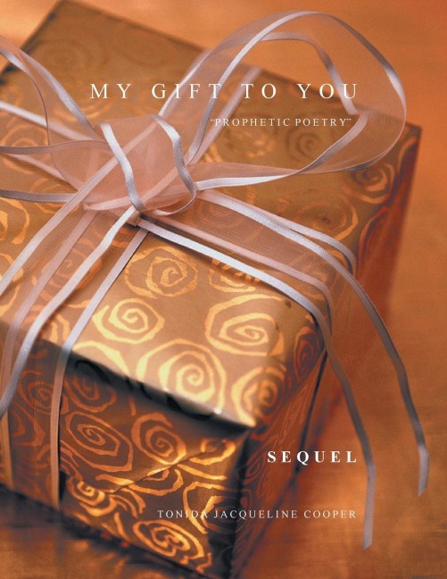 My Gift to You Sequel: Prophetic Poetry