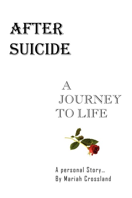 After Suicide - A Journey to Life