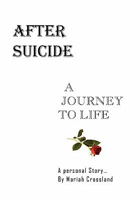 After Suicide - a Journey to Life