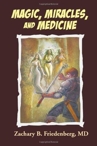 Magic, Miracles, and Medicine