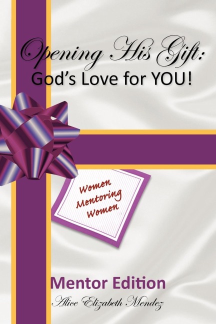 Opening His Gift: Gods Love for YOU!