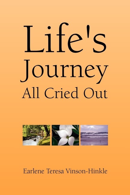 Lifes Journey All Cried Out
