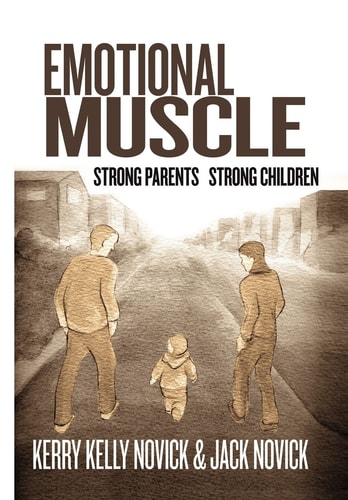 Emotional Muscle Strong Parents, Strong Children