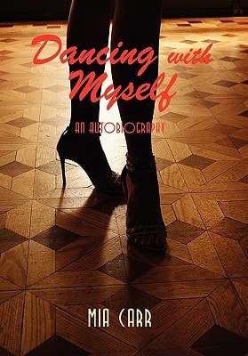 Dancing with Myself An Autobiography