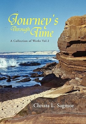 Journey's Through Time A Collection of Works Vol. 2
