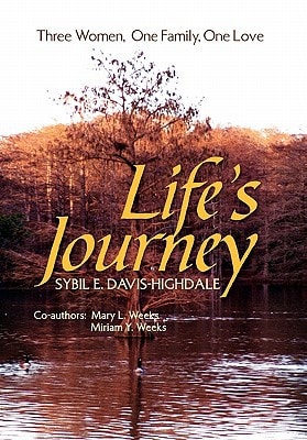 Life's Journey Three Women, One Family, One Love