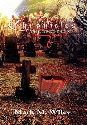 Vampire Chronicles The Beginning