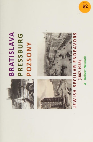 Bratislava, Pressburg, Pozsony Jewish Secular Endeavors, 1867-1938