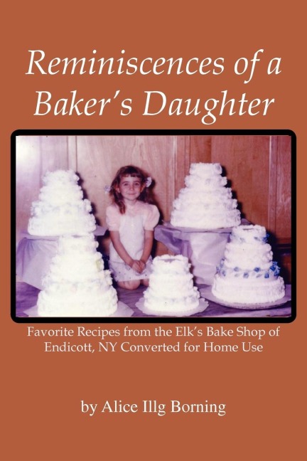 Reminiscences of a Bakers Daughter