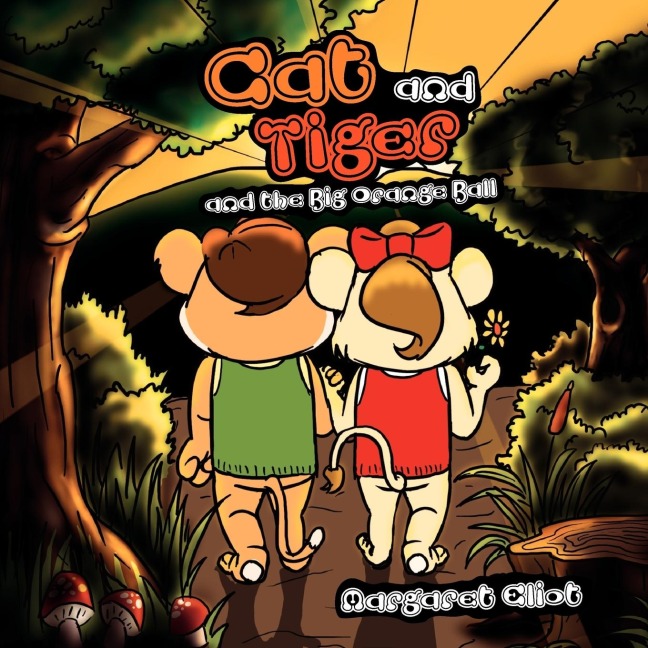 Cat and Tiger and the Big Orange Ball