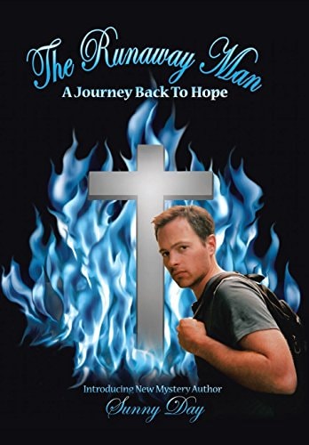 The Runaway Man A Journey Back to Hope