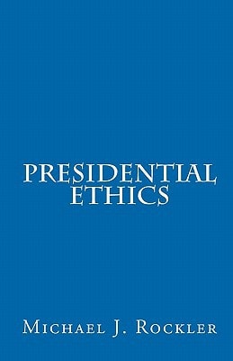 Presidential Ethics