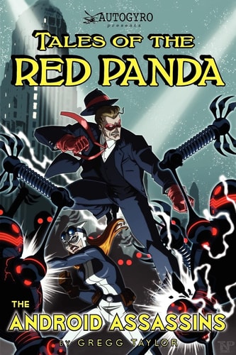 Tales of the Red Panda The Android Assassins