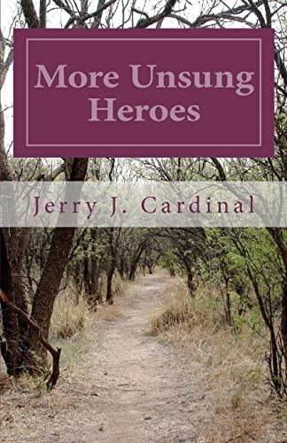 More Unsung Heroes
