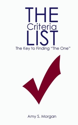 The Criteria List For Finding The One.