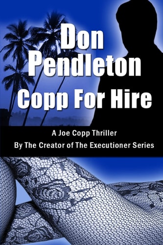Copp for Hire, a Joe Copp Thriller Joe Copp Private Eye Series