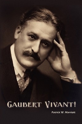 Gaubert Vivant! The Life and Music of Philippe Gaubert