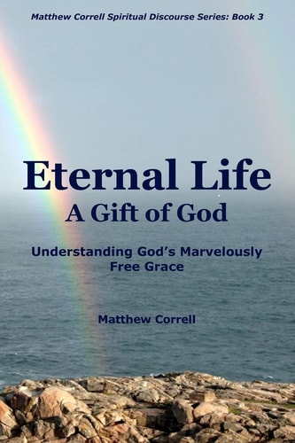 Eternal Life A Gift of God