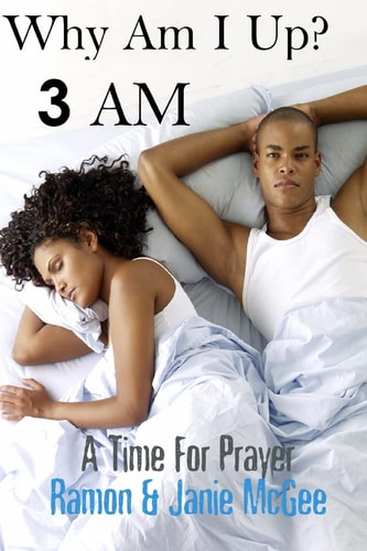 Why Am I Up? - 3 Am A Time for Prayer