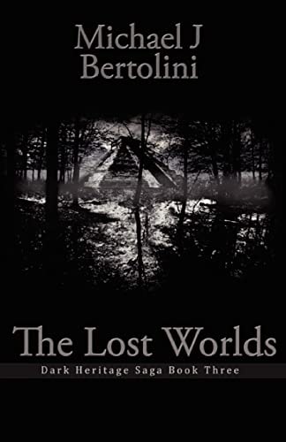 The Lost Worlds Dark Heritage Saga