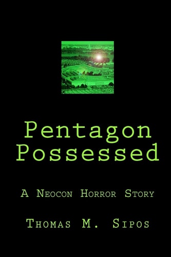 Pentagon Possessed A Neocon Horror Story