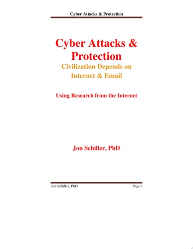 Cyber Attacks and Protection Civilization Depends on Internet and Email