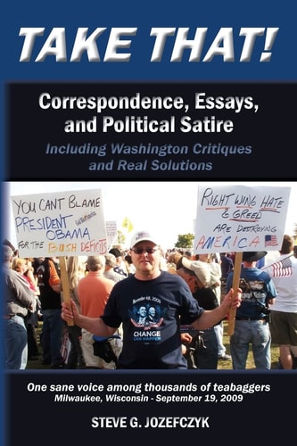 Take That! Correspondence, Essays, and Political Satire