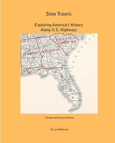 Slow Travels-Florida and Georgia