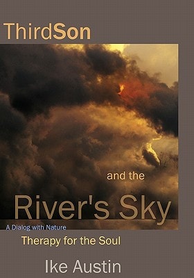ThirdSon and the River's Sky The Clouds... are Alive!