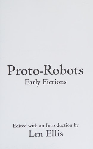 Proto-Robots Early Fictions