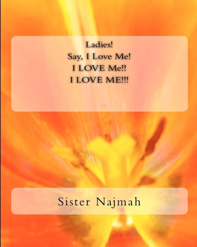 Ladies! Say "I Love Me! I Love Me! I LOVE ME!!!"